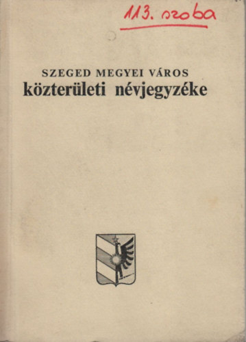 Szeged megyei város közterületi névjegyzéke