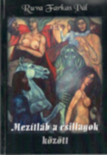 Ruva Farkas Pál - Mezítláb a csillagok között