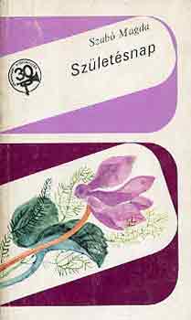 Szab� Magda - Sz�let�snap