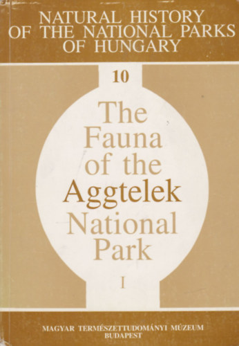 Mahunka Sándor - The Fauna of the Aggtelek National Park - Volume I.