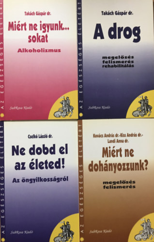 Cselk Lszl dr., Takch Gspr dr. Kovcs Andrs . Dr. Kiss Andrs . Landi Anna - Az egszsges letrt knyvcsomag (4 ktet)
