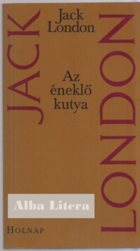 Jack London - Az nekl kutya