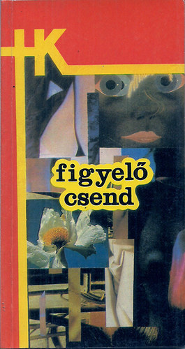 Orod�n S�ndor szerk. - Figyel� csend. Verses v�logat�s. Dedik�lt!