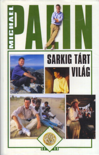 Michael Palin - Sarkig tárt világ