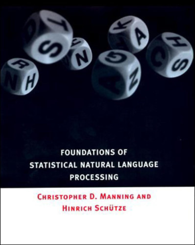 Christopher D. Manning and Hinrich Sch�tze - Foundations of Statistical Natural Language Processing