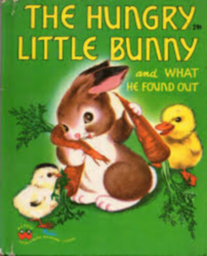 The hungry little bunny and what he found out