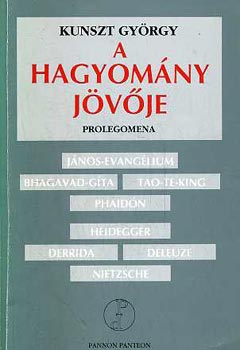 Kunszt Gyrgy - A hagyomny jvje
