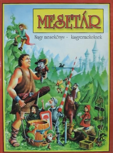 Mesetr (Nagy meseknyv - kisgyermekeknek)