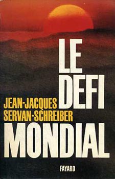 Jean-J. Servan-Schreiber - Le Défi mondial