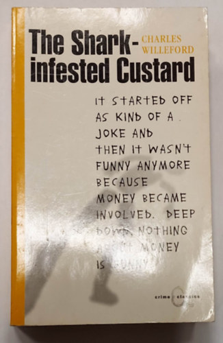 Charles Willeford - The Shark-Infested Custard (Angol nyelvű thriller)