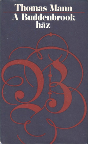 Thomas Mann - A Buddenbrook hz