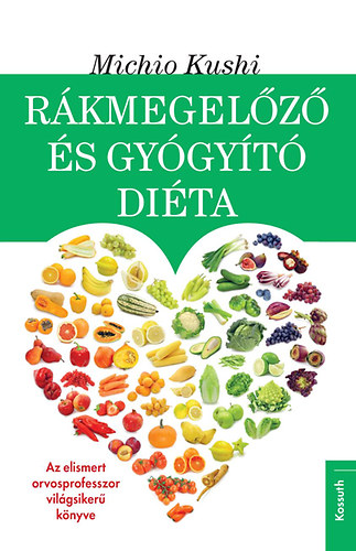 Michio Kushi - R�kmegel�z� �s gy�gy�t� di�ta