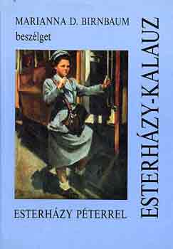 Marianna D. Birnbaum - Esterh�zy-kalauz