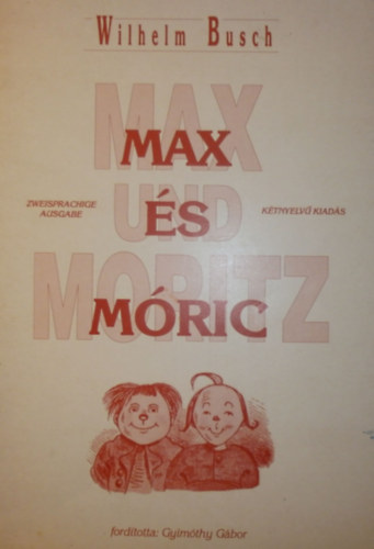 Wilhelm Busch - Max und Moritz - Max �s M�ric