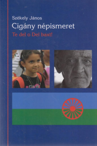 Sz�kely J�nos - Cig�ny n�pismeret: Te del o Del baxt!