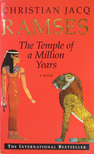 Christian Jacq - Ramses. The Temple of a Million Years