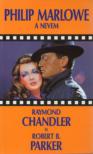 Chandler-Parker - Philip Marlowe a nevem