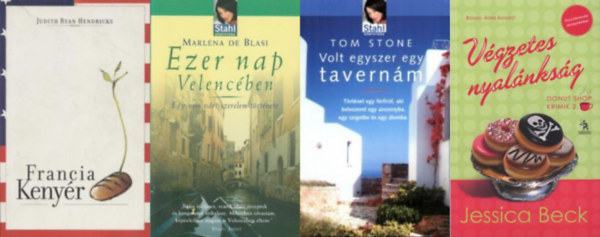 Marlena de Blasi, Jessica Beck, Judith Ryan Hendricks Tom Stone - 4 db gasztro reg�ny: Volt egyszer egy tavern�m + Ezer nap Velenc�ben + V�gzetes nyal�nks�g + Francia keny�r