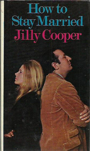 Jilly Cooper - How to Stay Married