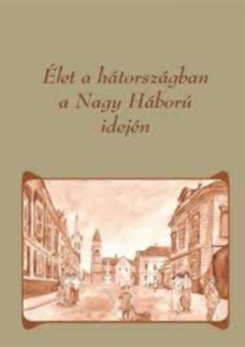 Palkn Jdy Melitta Domokos Anna - let a htorszgban a Nagy Hbor idejn
