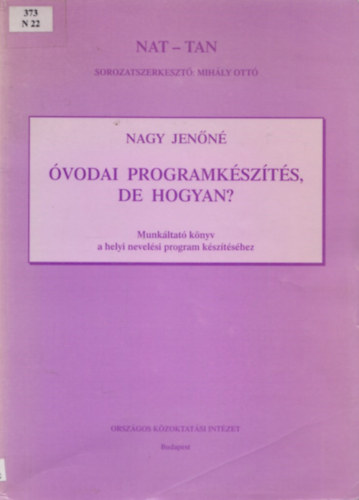 Óvodai programkészítés, de hogyan?