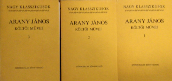 Arany J�nos - Arany J�nos k�lt�i m�vei I-III.