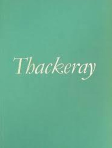 William Makepeace - Thackeray mvei I-II.