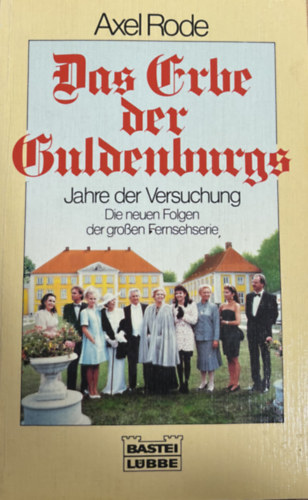 Axel Rode - Das Erbe der Guldenburgs