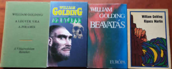 William Golding - 4db William Golding m�: Ripacs Martin + Az ut�dok + Beavat�s+A legyek ura - A piramis