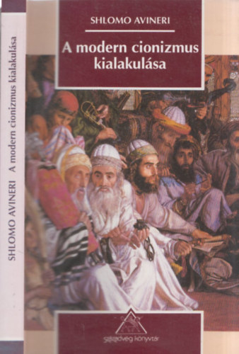 Shlomo Avineri - A modern cionizmus kialakulsa