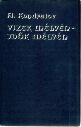 A. Kondratov - Vizek m�ly�n - id�k m�ly�n