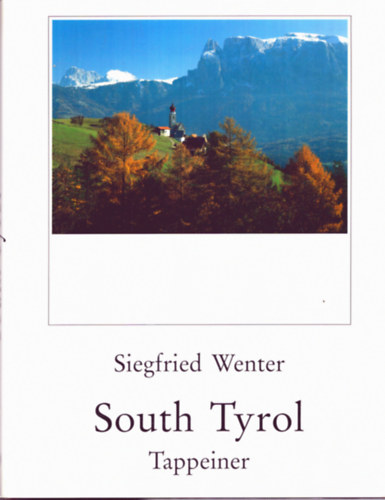 Siegfried Wenter - South Tirol