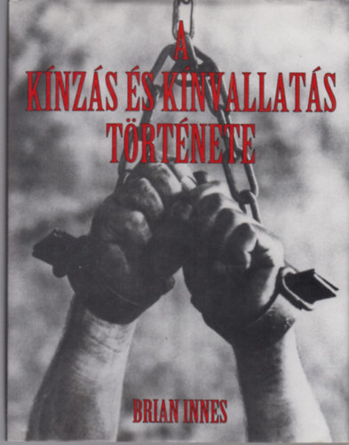 Brian Innes - A knzs s knvallats trtnete
