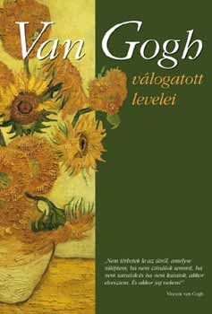 Dvid Katalin  (szerk.) - Van Gogh vlogatott levelei