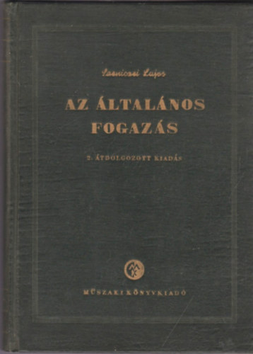 Szeniczei Lajos - Az �ltal�nos fogaz�s
