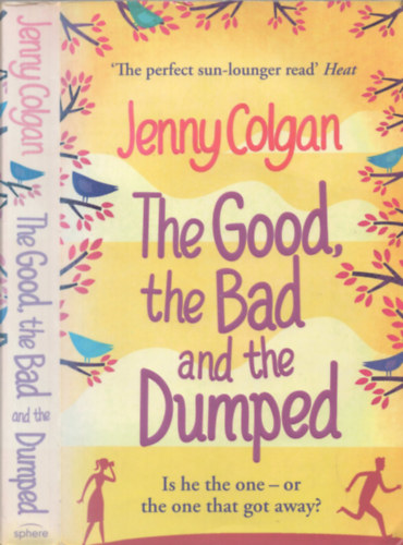 Jenny Colgan - The Good, the Bad and the Dumped