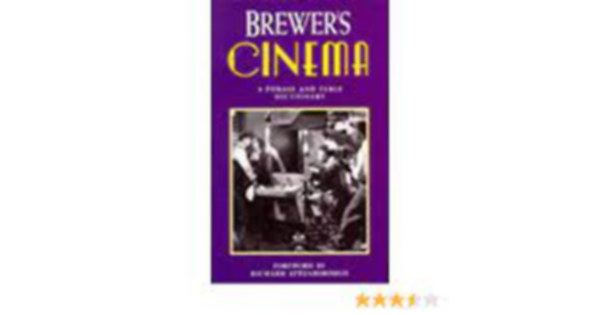 Richard Attenborough - Brewer's Cinema: A Phrase and Fable Dictionary