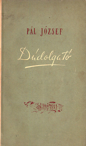 P�l J�zsef - D�dolgat�