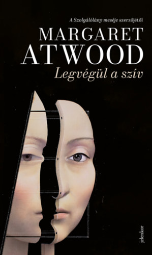 Margaret Atwood - Legv�g�l a sz�v
