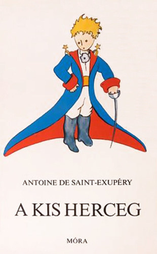 Antoine de Saint-Exup�ry - A kis herceg