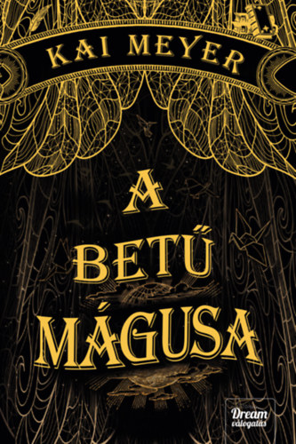 Kai Meyer - A bet� m�gusa