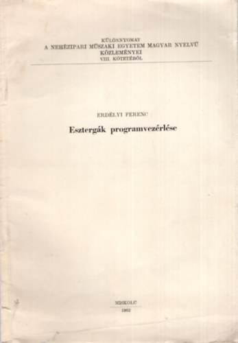 Erdlyi Ferenc - Esztergk programvezrlse - Klnlenyomat
