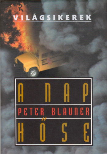 Peter Blauner - A nap hse (vilgsikerek)