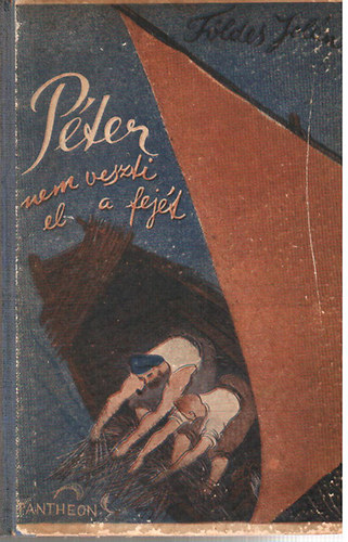 Földes Jolán - Péter nem veszti el a fejét