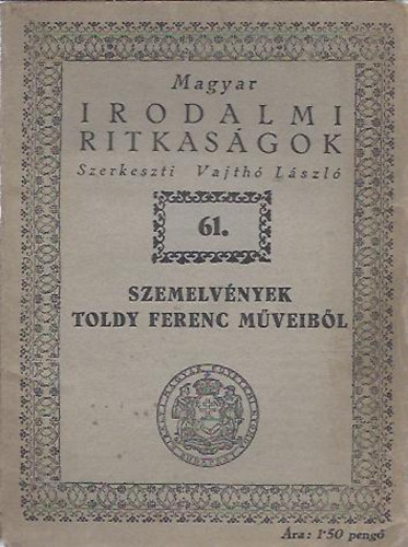Vajthó László (szerk.) - Szemelvények Toldy Ferenc műveiből