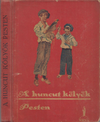 G�sp�rn� D. Margit - A huncut k�ly�k Pesten (M�hlbeck K�roly rajzaival)