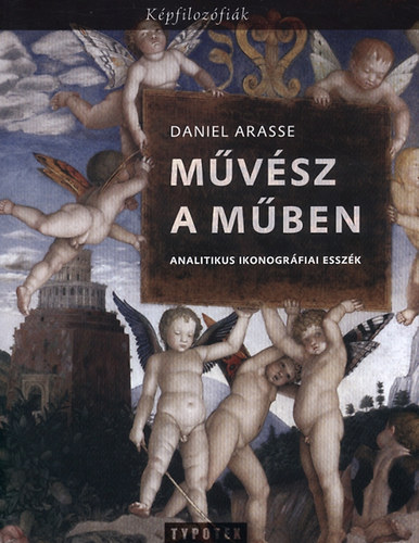 Daniel Arasse - Művész a műben