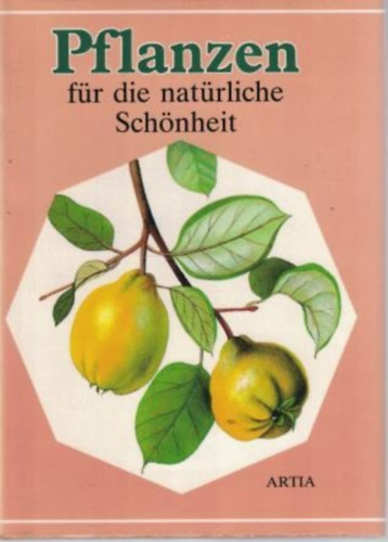 Frantisek Pospisil, Frantisek Stary, Zdenka Krejcov Bohumir Hlava - Pflanzen fr die natrliche Schnheit