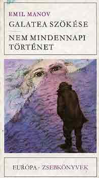 Emil Manov - Galatea sz�k�se-Nem mindennapi t�rt�net
