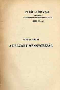V�radi Antal - Az elz�rt mennyorsz�g